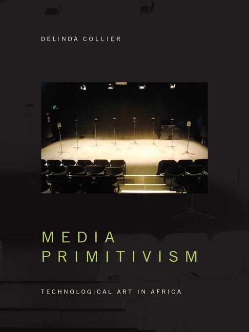 Title details for Media Primitivism by Delinda Collier - Wait list